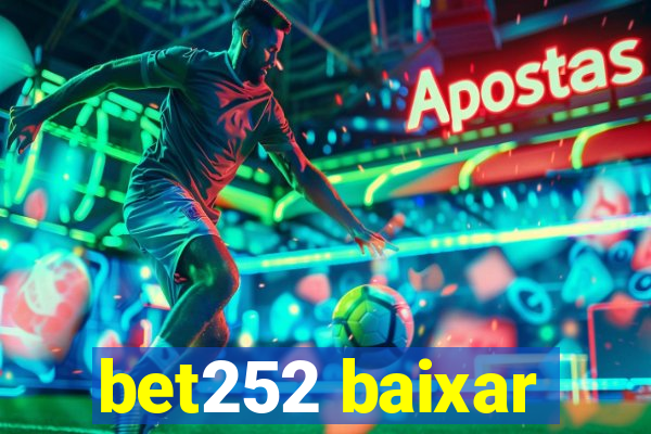 bet252 baixar